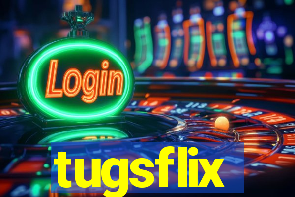 tugsflix