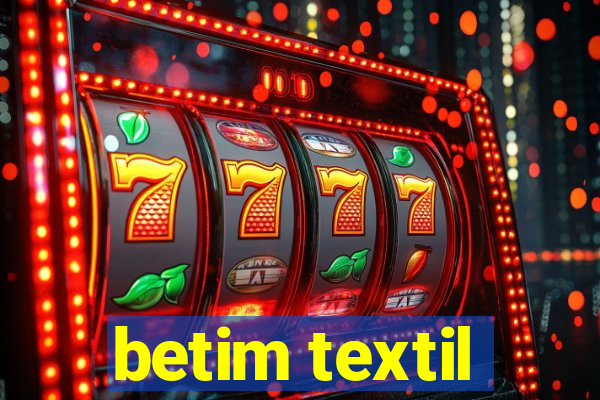 betim textil