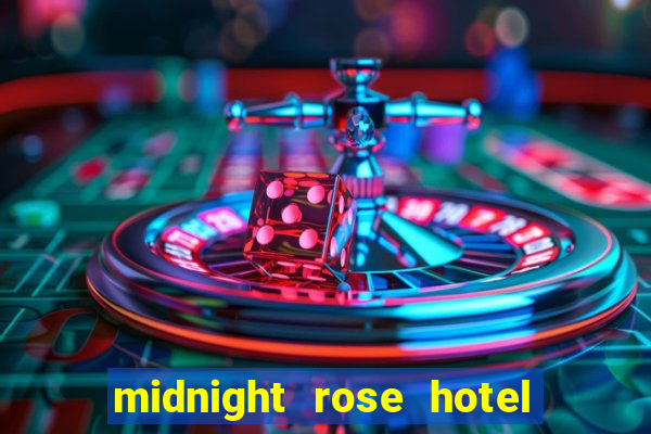 midnight rose hotel & casino