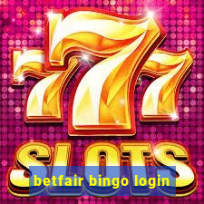 betfair bingo login