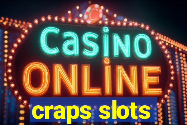 craps slots