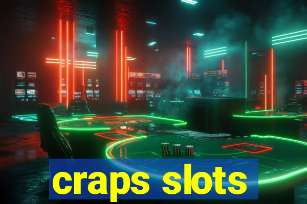 craps slots