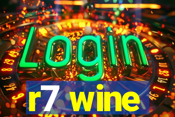 r7 wine