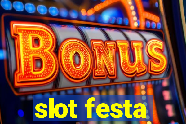 slot festa