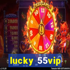 lucky 55vip