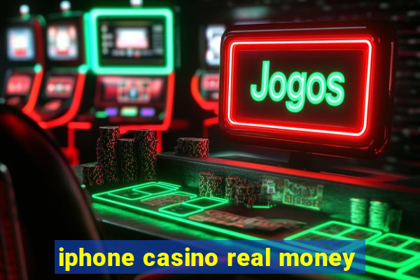 iphone casino real money