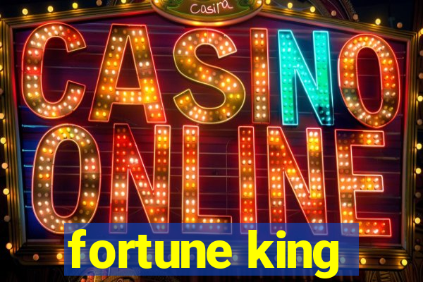 fortune king