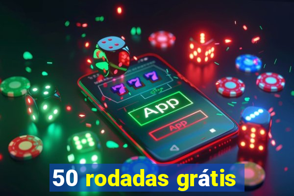 50 rodadas grátis