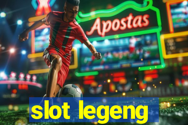 slot legeng