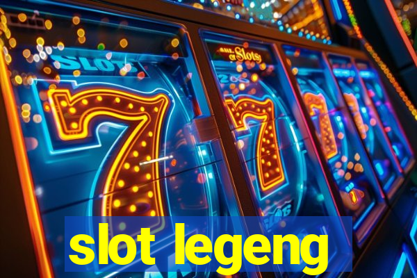 slot legeng