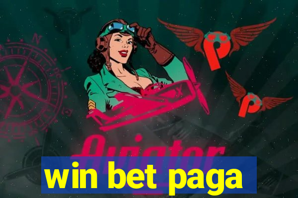 win bet paga