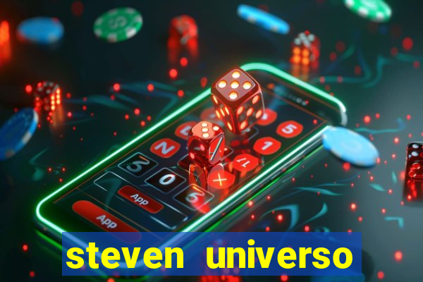 steven universo rede canais