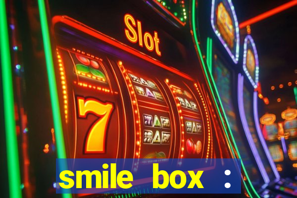 smile box : victory collector