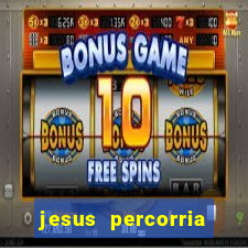 jesus percorria todas as cidades caminho neocatecumenal