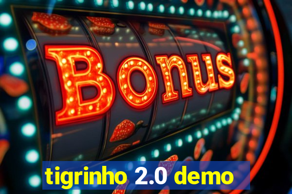 tigrinho 2.0 demo