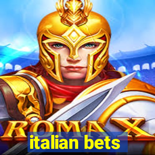 italian bets