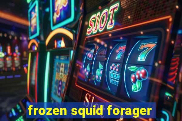 frozen squid forager