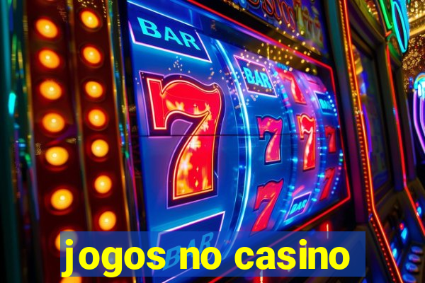 jogos no casino