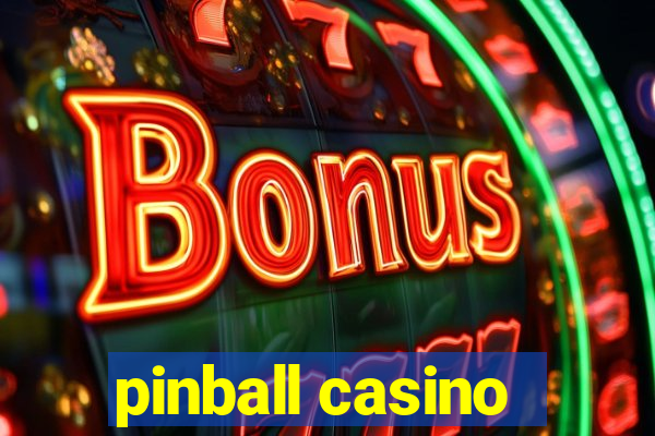 pinball casino