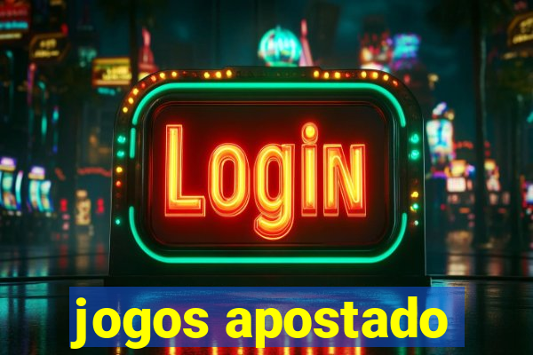 jogos apostado