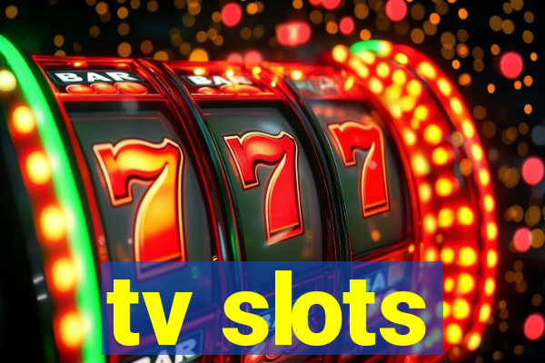 tv slots