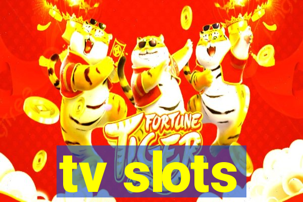 tv slots