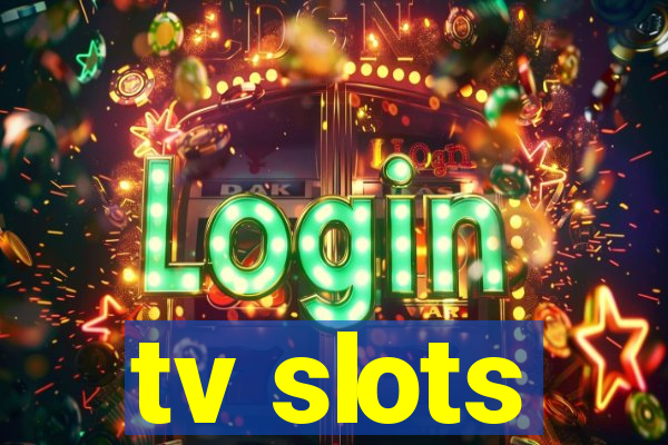 tv slots