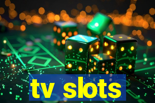 tv slots