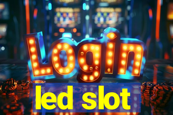 led slot