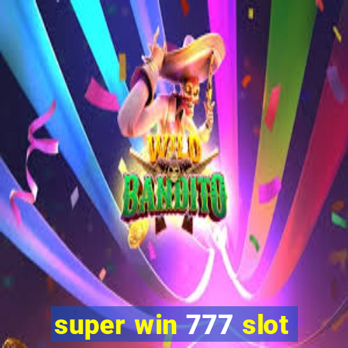 super win 777 slot