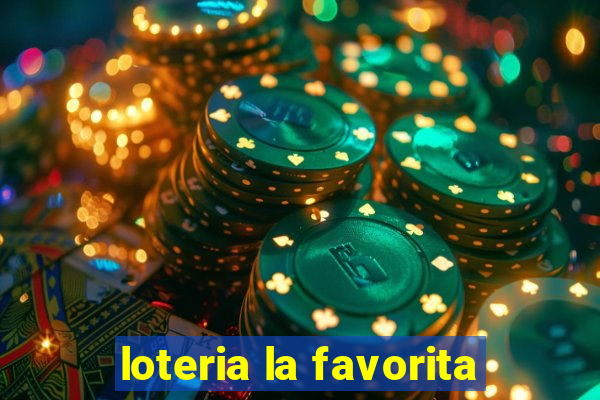 loteria la favorita