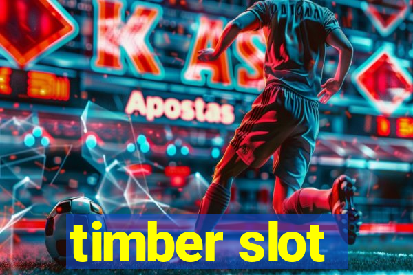 timber slot