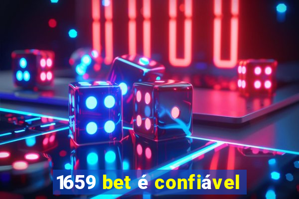 1659 bet é confiável