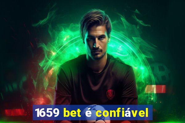 1659 bet é confiável