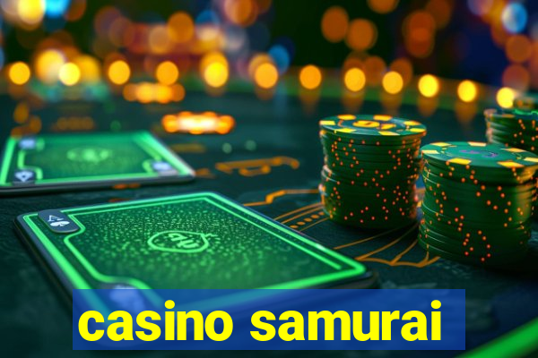 casino samurai