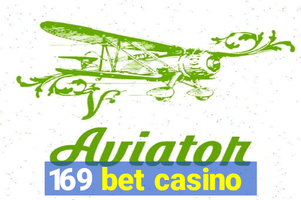 169 bet casino