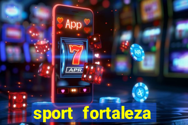 sport fortaleza onde assistir