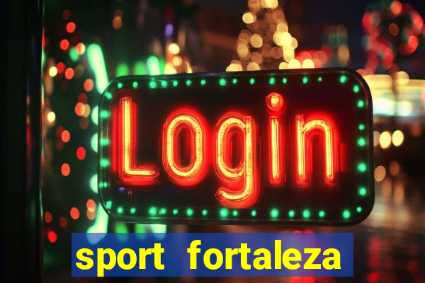 sport fortaleza onde assistir