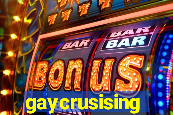 gaycrusising