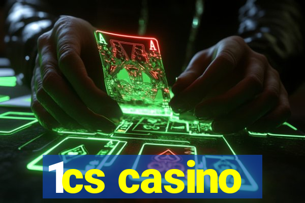 1cs casino