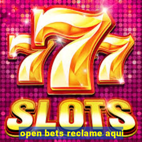 open bets reclame aqui