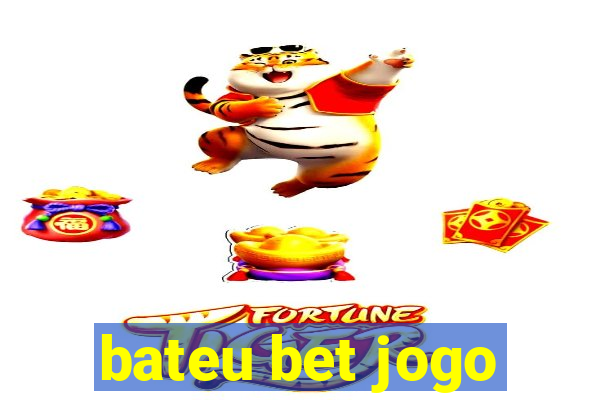 bateu bet jogo