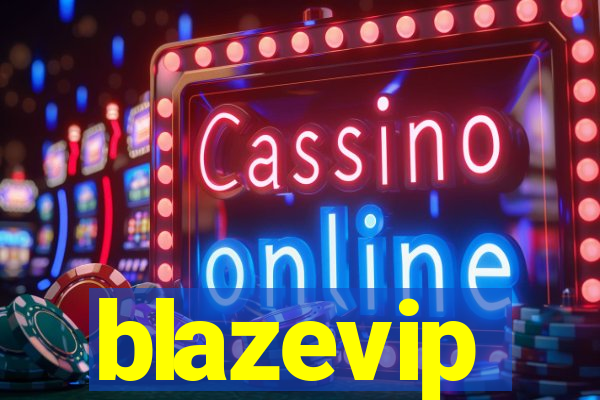 blazevip