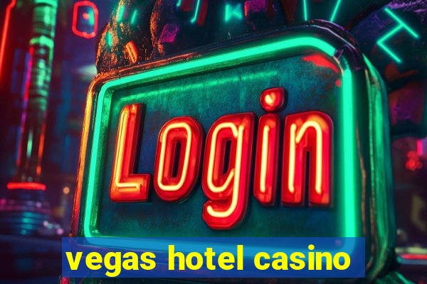 vegas hotel casino