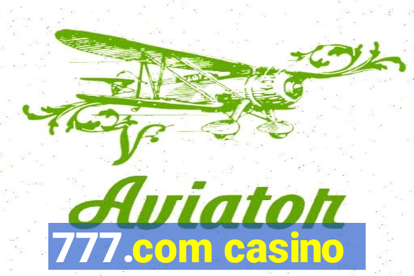 777.com casino