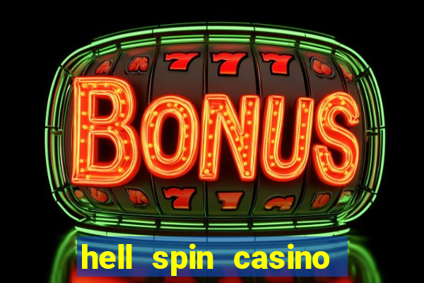 hell spin casino no deposit bonus codes