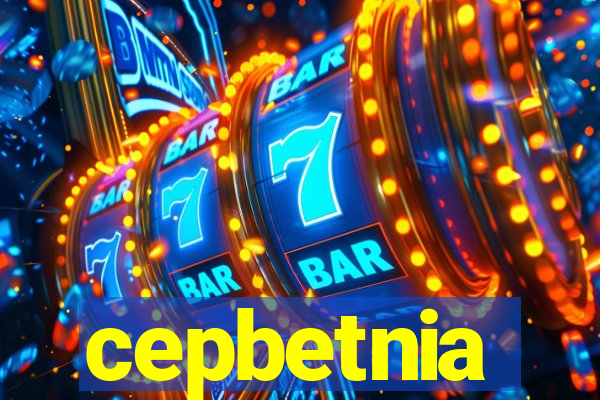 cepbetnia