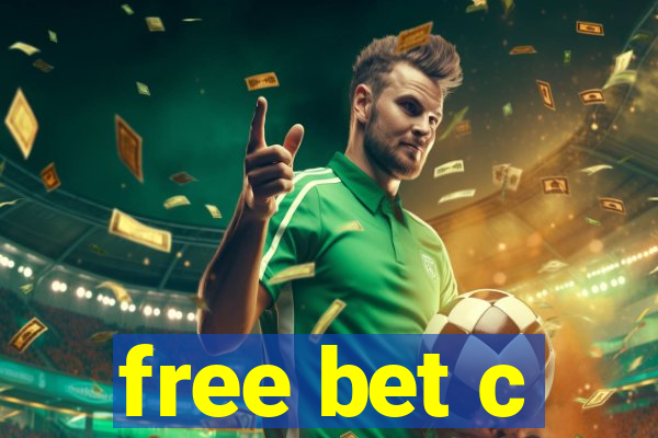 free bet c