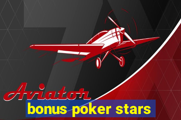 bonus poker stars