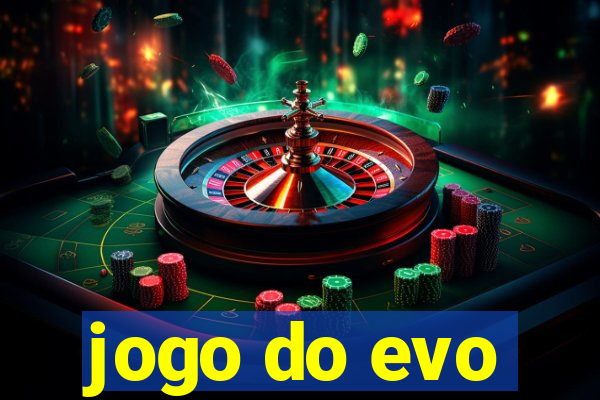 jogo do evo